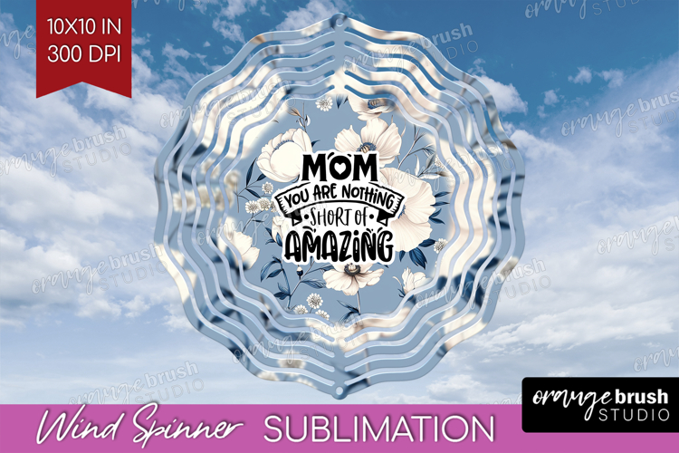 Mothers Day Quote Wind Spinner Sublimation PNG - Blue Round example image 1
