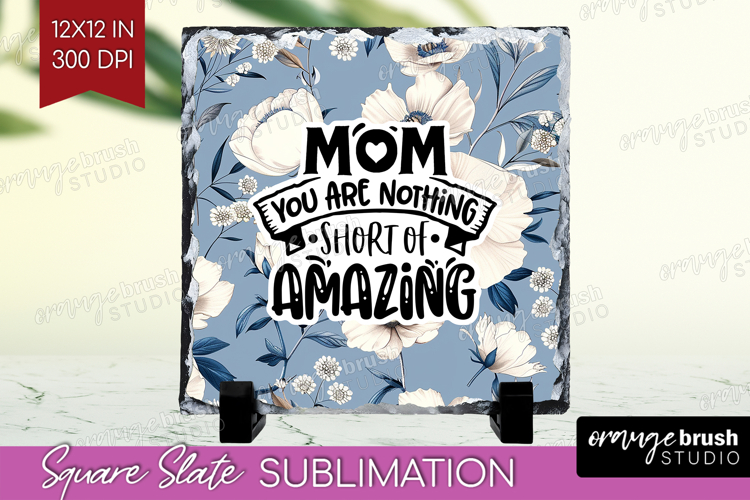 Mothers Day Quote Slate PNG - Blue Flowers Square Slate