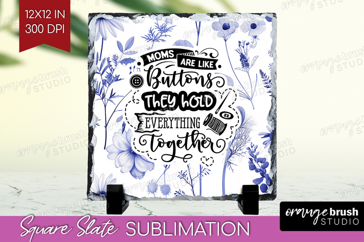 Mothers Day Quote Slate PNG - Blue Flowers Square Slate