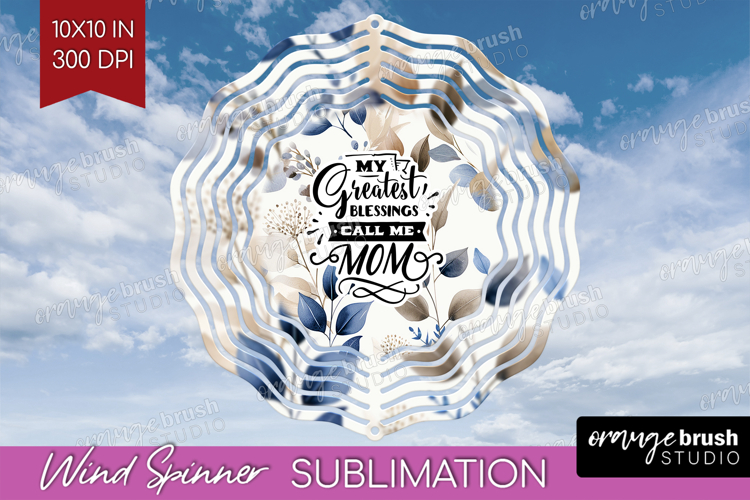 Mothers Day Quote Wind Spinner Sublimation PNG - Blue Round example image 1