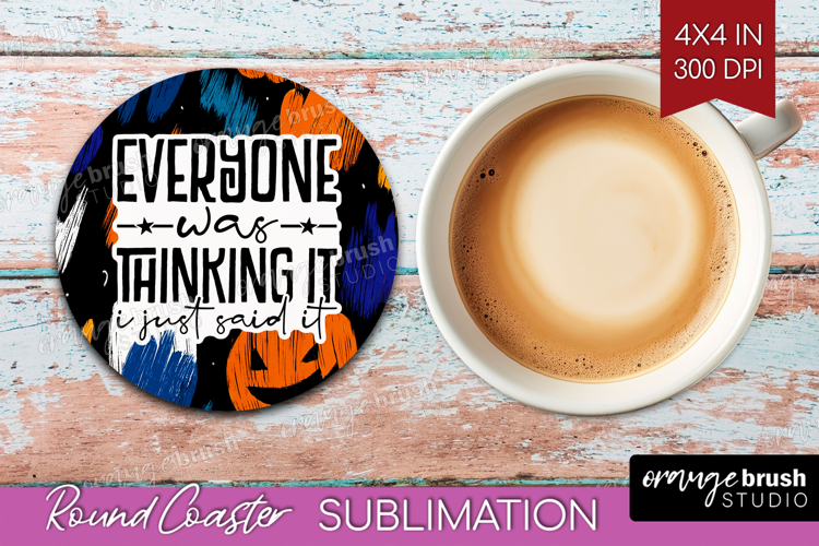 Sarcastic Halloween Quote Round Coaster - Brush Stroke PNG