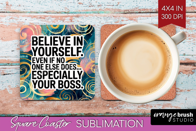 Funny Sarcastic Quote Square Coaster - Inspirational Coaster