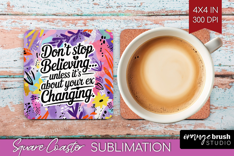 Funny Sarcastic Quote Square Coaster - Inspirational Coaster