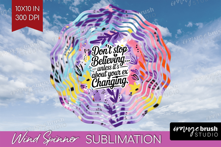 Funny Sarcastic Quote Wind Spinner Sublimation PNG - Round