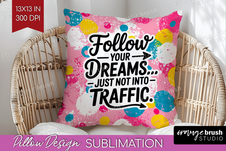 Funny Sarcastic Quote Pillow Sublimation - Inspirational PNG