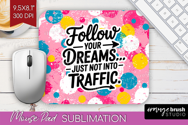 Funny Sarcastic Quote Mouse Pad Sublimation - Inspirational