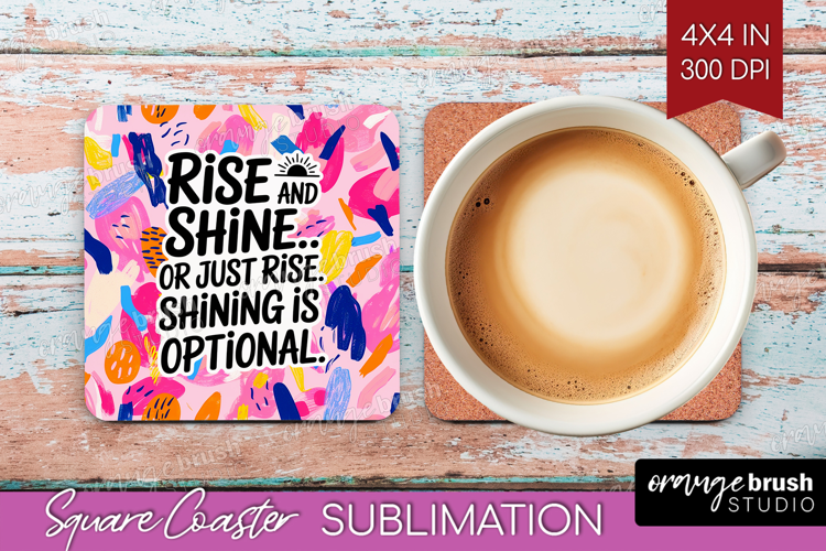 Funny Sarcastic Quote Square Coaster - Inspirational Coaster