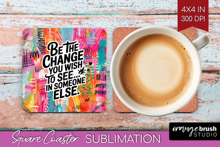 Funny Sarcastic Quote Square Coaster - Inspirational Coaster