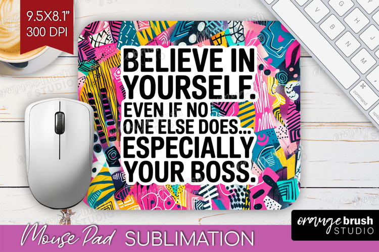 Funny Sarcastic Quote Mouse Pad Sublimation - Inspirational