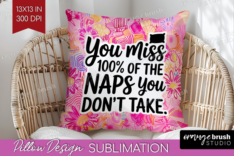 Funny Sarcastic Quote Pillow Sublimation - Inspirational PNG