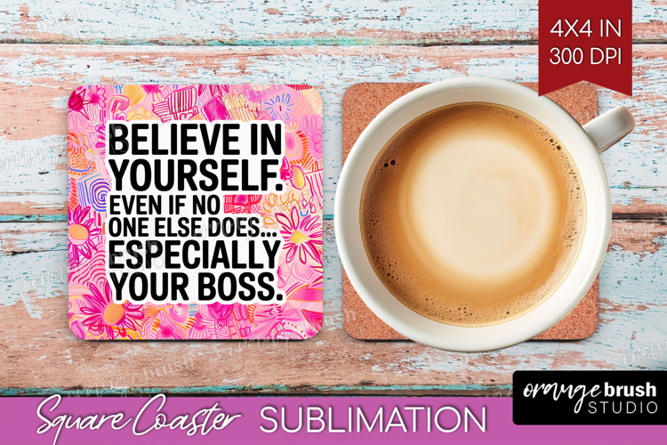 Funny Sarcastic Quote Square Coaster - Inspirational Coaster