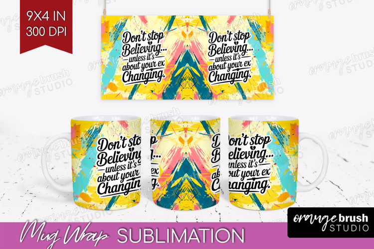 Funny Sarcastic Quote Mug Wrap - Inspirational Mug PNG