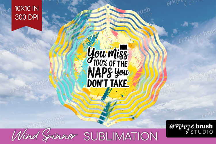 Funny Sarcastic Quote Wind Spinner Sublimation PNG - Round