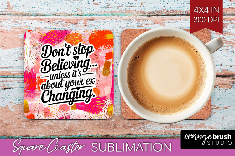Funny Sarcastic Quote Square Coaster - Inspirational Coaster