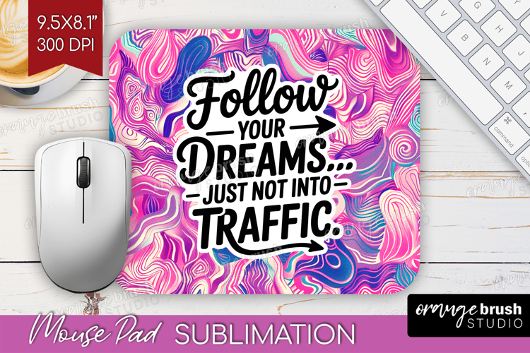 Funny Sarcastic Quote Mouse Pad Sublimation - Inspirational
