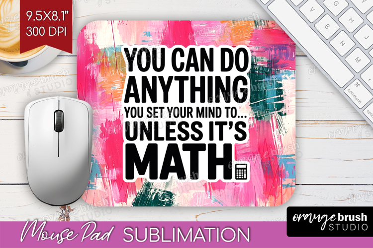 Funny Sarcastic Quote Mouse Pad Sublimation - Inspirational