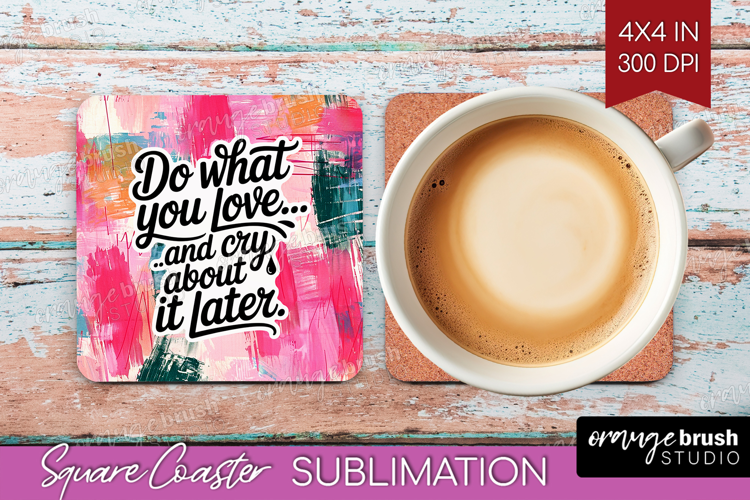 Funny Sarcastic Quote Square Coaster - Inspirational Coaster