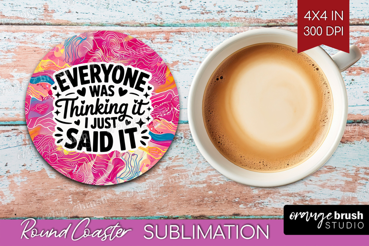 Sarcastic Quote Round Coaster - Brush Stroke Coaster PNG example image 1