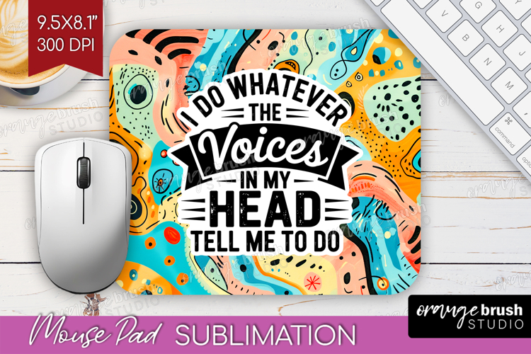 Sarcastic Quote Mouse Pad Sublimation - Brush Stroke PNG