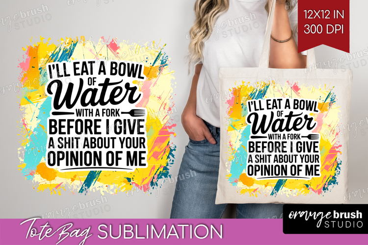 Sarcastic Quote Tote Bag - Brush Stroke Tote Bag PNG