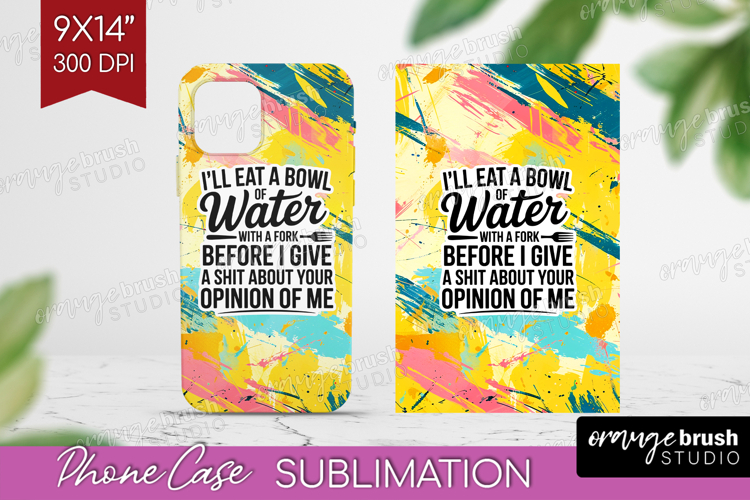 Sarcastic Quote Phone Case PNG - Brush Stroke Case PNG