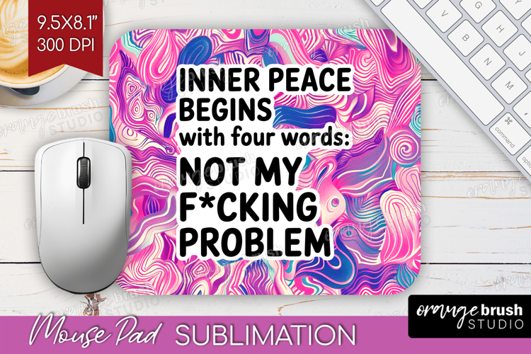 Sarcastic Quote Mouse Pad Sublimation - Brush Stroke PNG