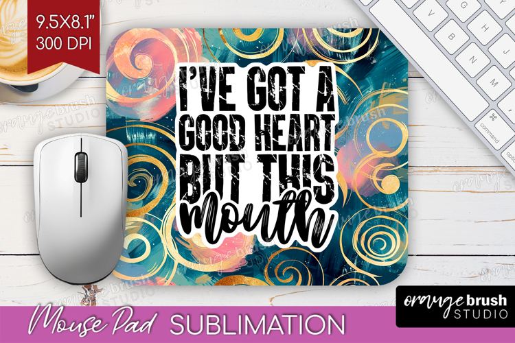 Sarcastic Quotes Quote Mouse Pad Sublimation - Brush Stroke