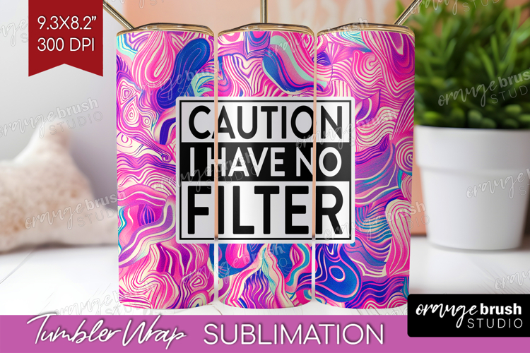 Sarcastic Quotes Quote Tumbler Wrap - Brush Stroke Tumbler