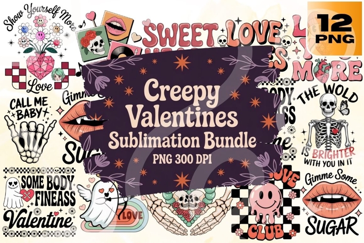 Creepy Valentines Sublimation Bundle 300 DPI