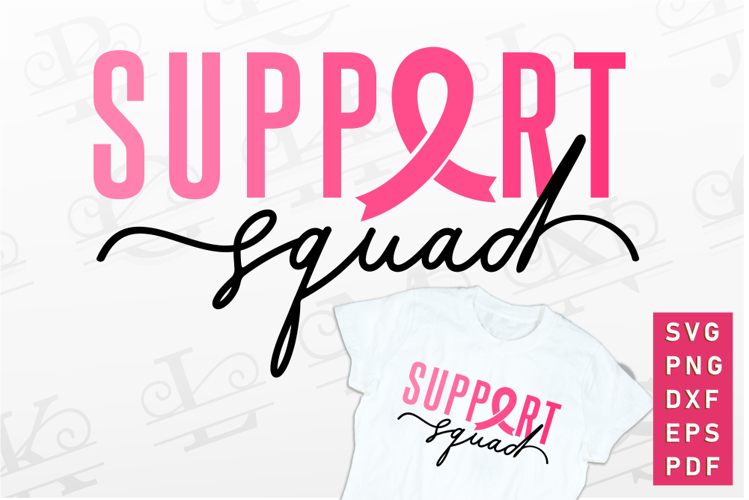 Support Squad SVG, Cancer Awareness, Breast Cancer SVG