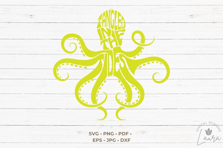 Tangled in the Tides in the shape of an Octopus SVG Cut File