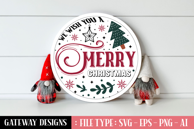 We Wish You A Merry Christmas Round Sign Designs