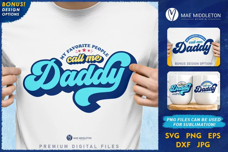 Call Me Daddy | Proud Father SVG