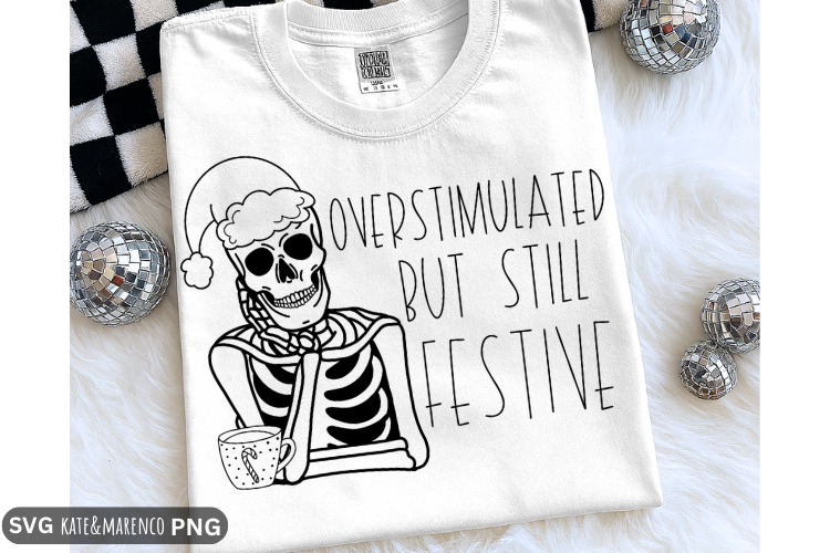 Funny Christmas SVG | Mom Christmas SVG PNG | Overstimulated