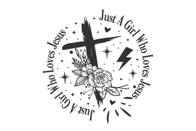 Just A Girl Who Loves Jesus svg design
