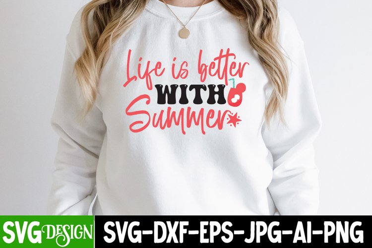 Life is better With Summer SVG Cut File ,Summer SVG Design