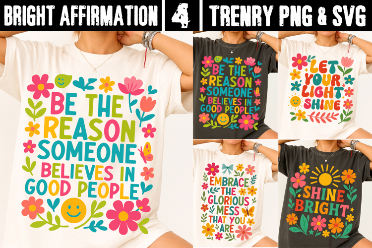 Colorful Positive Quote SVG Be The Reason Floral PNG