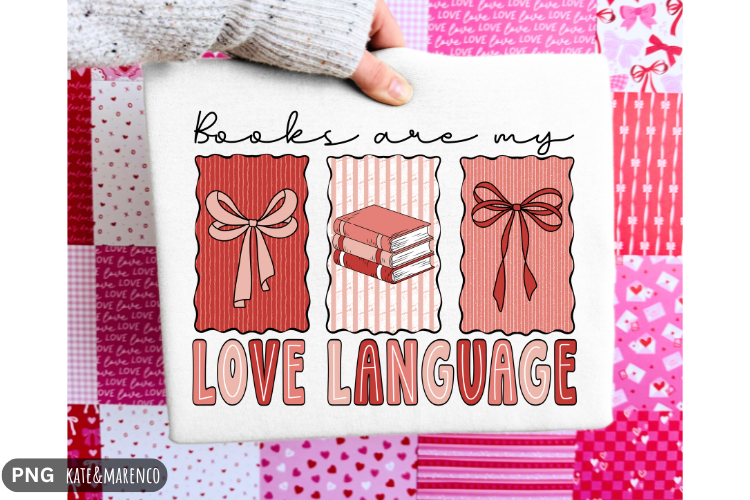 Books Are My Love Language PNG | Funny Valentine PNG