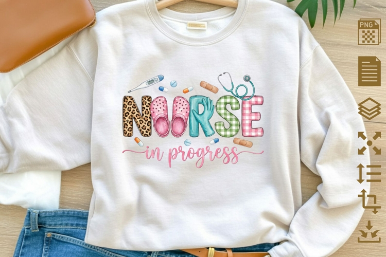 Nurse In Progress PNG, Student Nurse Sublimation Design