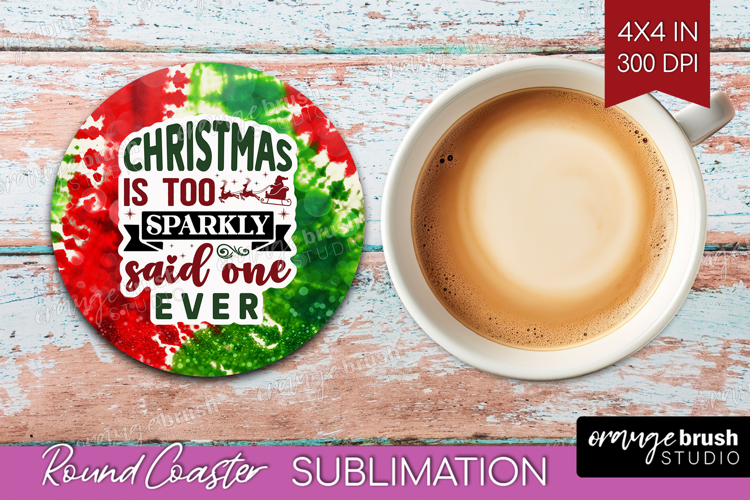Sarcastic Christmas Quote Round Coaster - Tie Dye Coaster