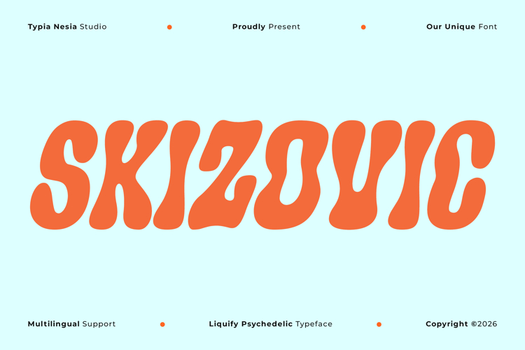 Skizovic - Psychedelic Liquify Retro Font