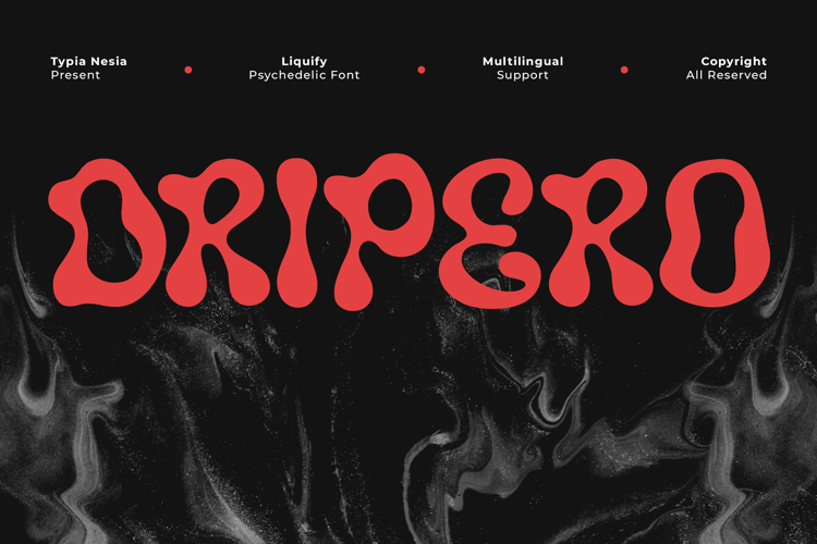 Dripero - Psychedelic Liquify Retro Font