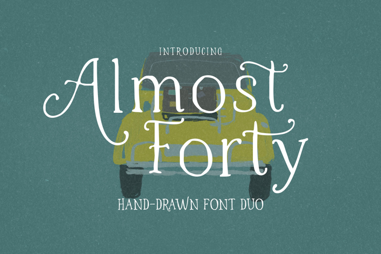 Almost Forty | Dual Font