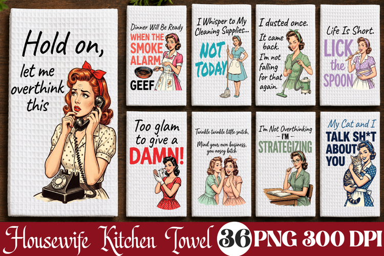 Retro Housewife Kitchen Towel Bundle, Sarcastic Women Quotes