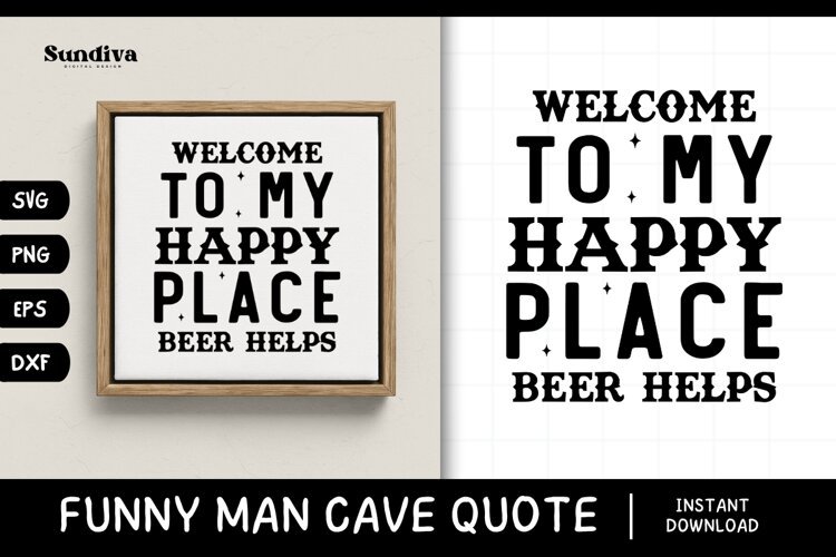 Funny Man Cave Sign Saying SVG | Beer Helps