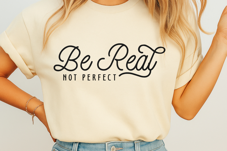Be Real Not Perfect SVG