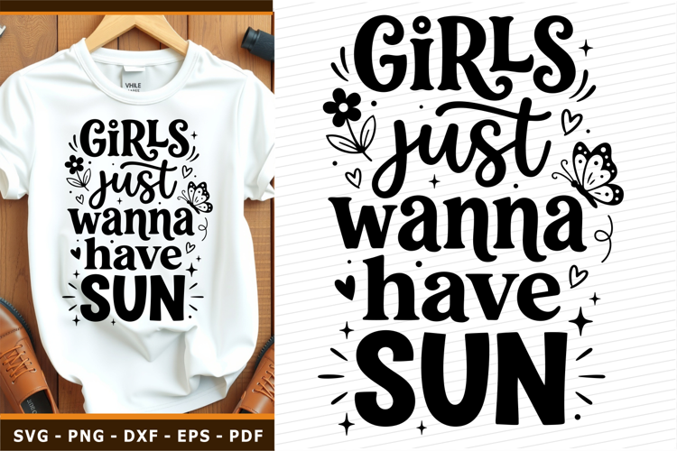 Girls just wanna have sun, Funny Inspirational Quotes SVG