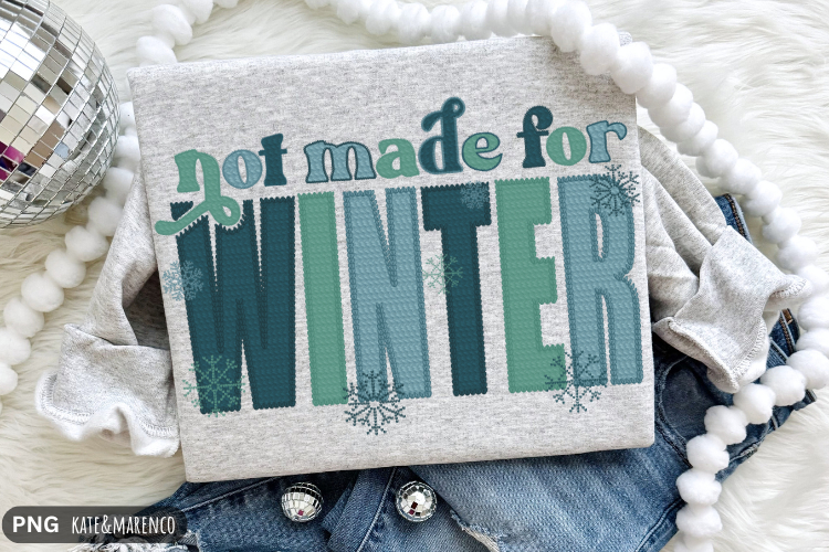 Not Made For Winter PNG | Funny Sarcastic Cold PNG