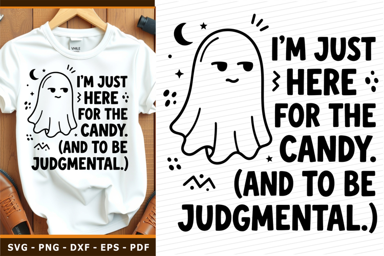 I'm just here for the candy, Funny Halloween SVG, Sarcastic example image 1