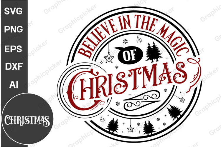 Believe In The Magic Of Christmas Round Sign SVG | Christmas